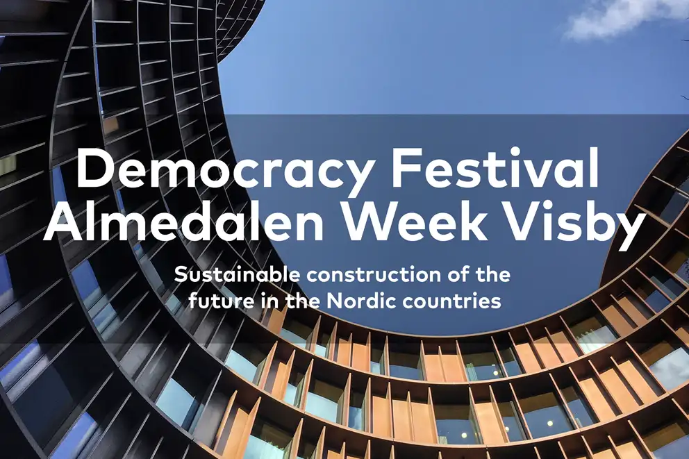 Event photo: Democracy Festival Almedalen Week Visby. Sustainable Construction of the future in the Nordic countries.