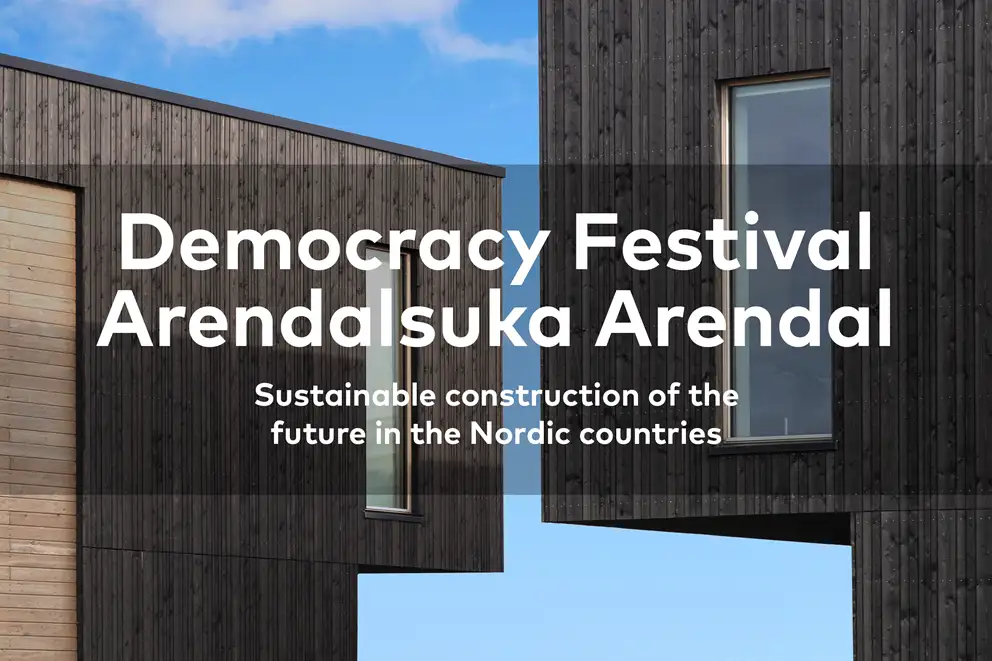 Event photo: Democracy Festival Arendalsuka Arendal. Sustainable Construction of the future in the Nordic countries.