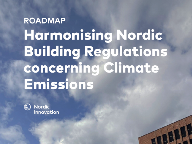 Roadmap: Harmonising Nordic Building Regulations concerning Climate Emissions 