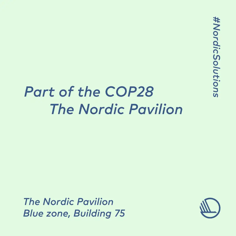 Part of COP28 The Nordic Pavilion, Blue Zone, Building 75