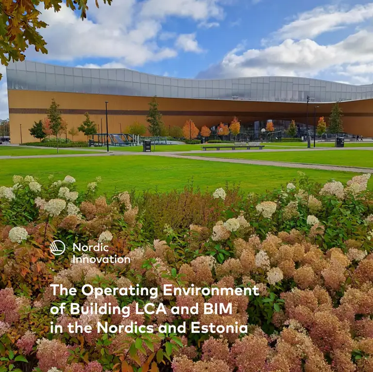 The Operating Environment of Building LCA and BIM in the Nordics and Estonia
