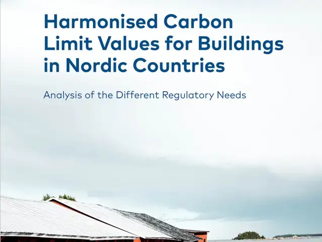 Harmonised Carbon Limit Values for Buildings in Nordic Countries: Analysis of the Different Regulatory Needs