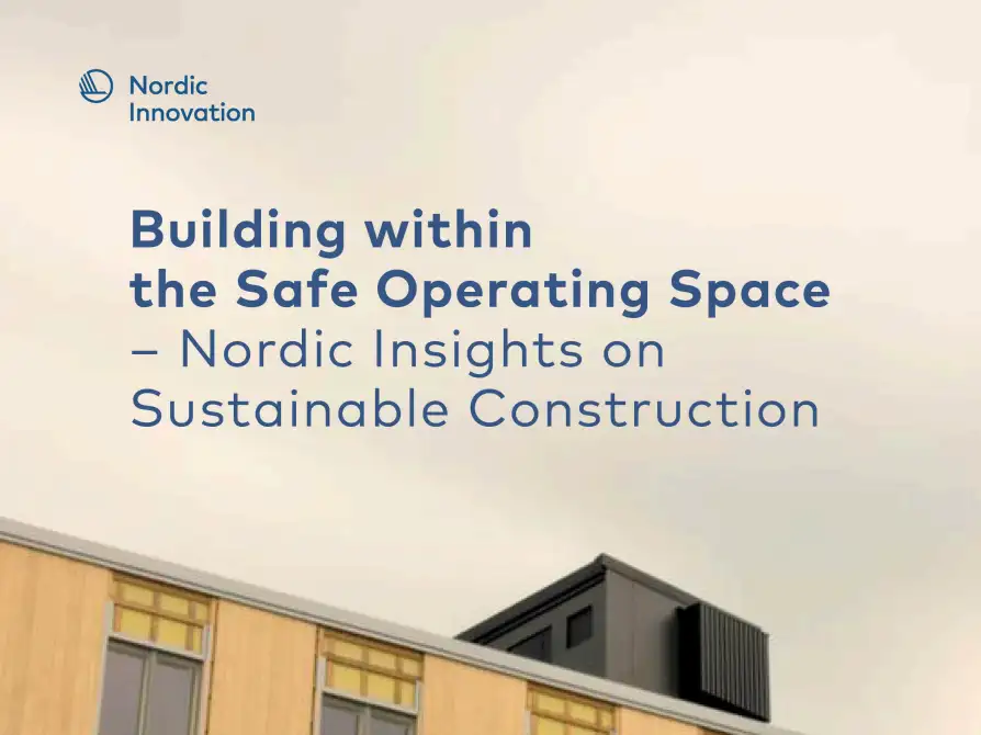 Building within the safe operating space - Nordic insights on sustainable construction